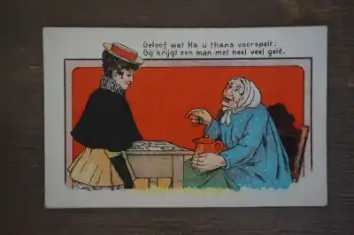 Tani Ansichtkaart Geloof wat ka u thans voorspelt Gij krijgt een man met heel veel geld